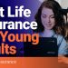 Greatest Life Insurance coverage For Younger Adults & Millennials In April 2023!
