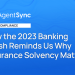 How the 2023 Banking Crash Reminds Us Why Insurance coverage Solvency Issues