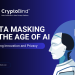 Information Masking within the Age of AI: Balancing Innovation and Privateness
