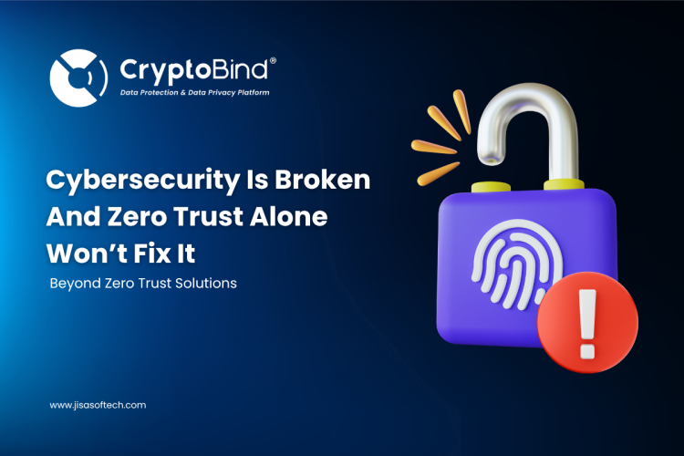Cybersecurity Is Damaged And Zero Belief Alone Gained’t Repair It