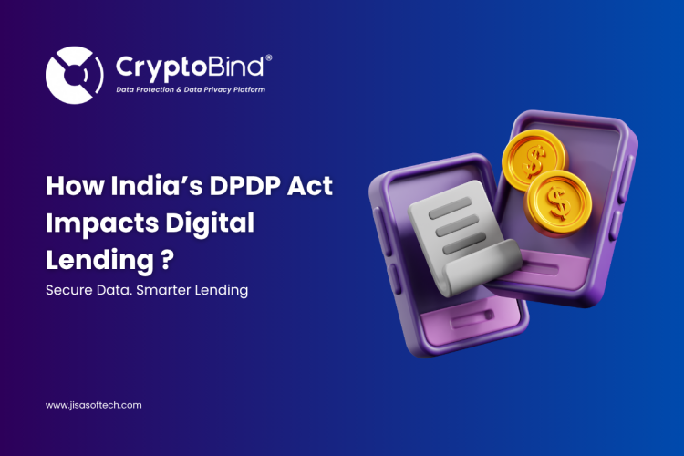 How India’s DPDP Act Impacts Digital Lending